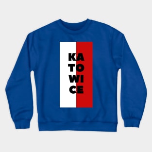 Katowice City in Polish Flag Vertical Crewneck Sweatshirt